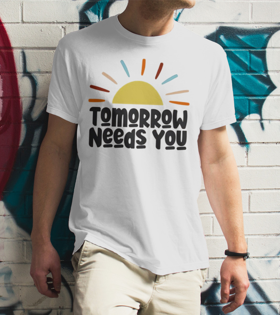 Tomorrow Needs You Sunburst T-Shirt