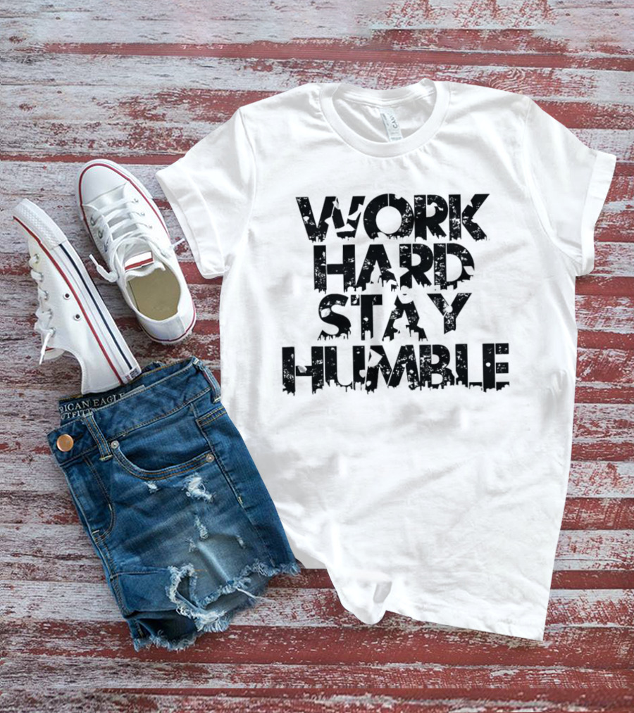 WORK HARD STAY HUMBLE Vintage T-Shirt