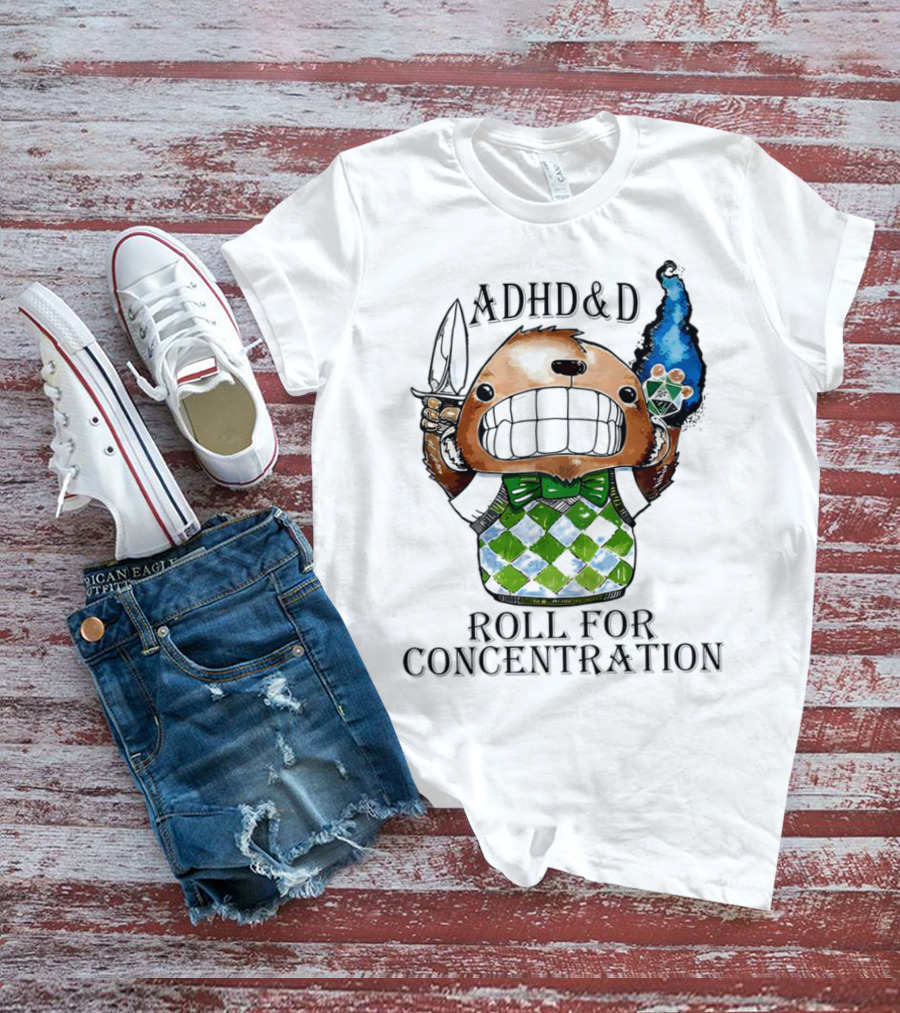 ADHD&D Roll For Concentration T-Shirt