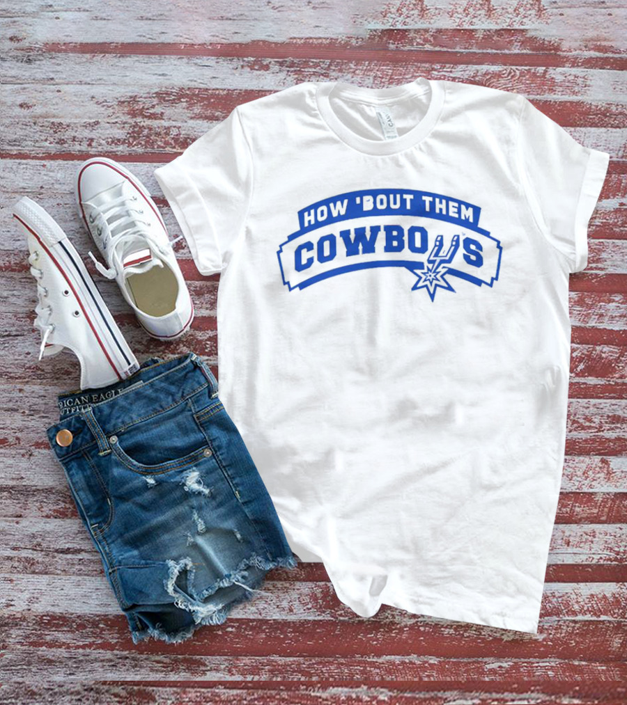 HOW 'BOUT THEM COWBOYS SPURS T-Shirt