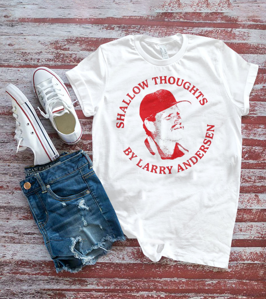 Kevin Stocker Shallow Thoughts By Larry Andersen You’re Only Young Once T-Shirt
