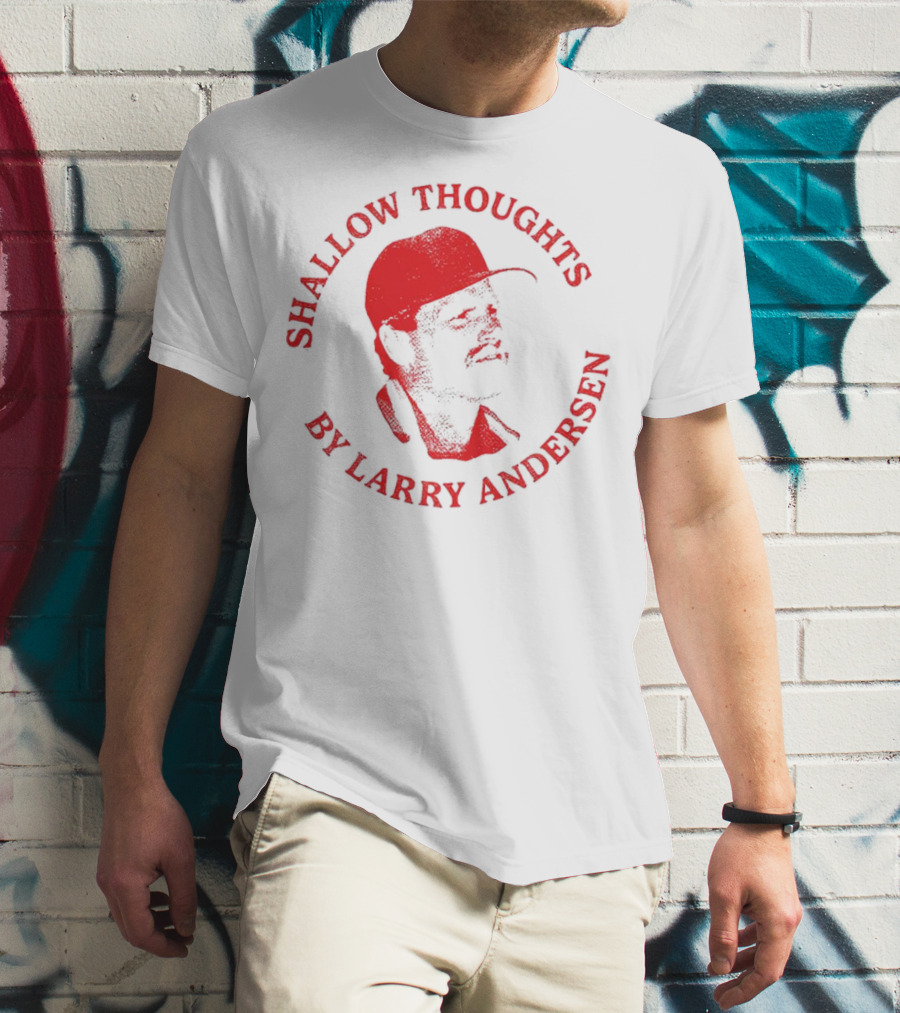 Kevin Stocker Shallow Thoughts By Larry Andersen You’re Only Young Once T-Shirt