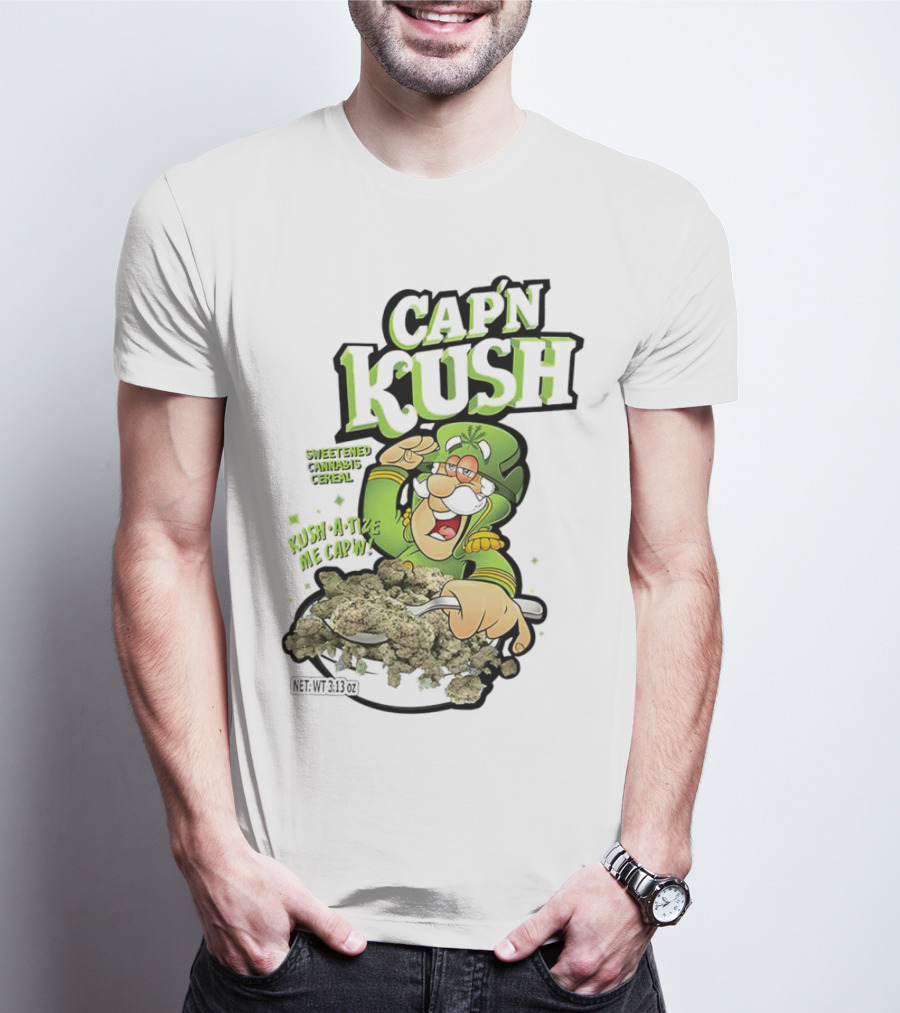 CAP'N KUSH SWEETENED CANNABIS CEREAL KUSH-A-TIZE ME CAP'N T-Shirt