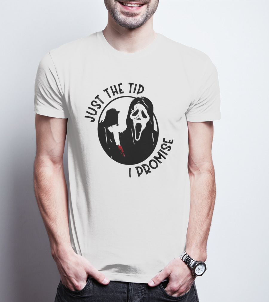 Ghostface Just The Tip I Promise Halloween Horror Movie Scream Mask T-Shirt