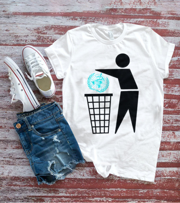 Bin The WHO Emblem Discard Gesture T-Shirt