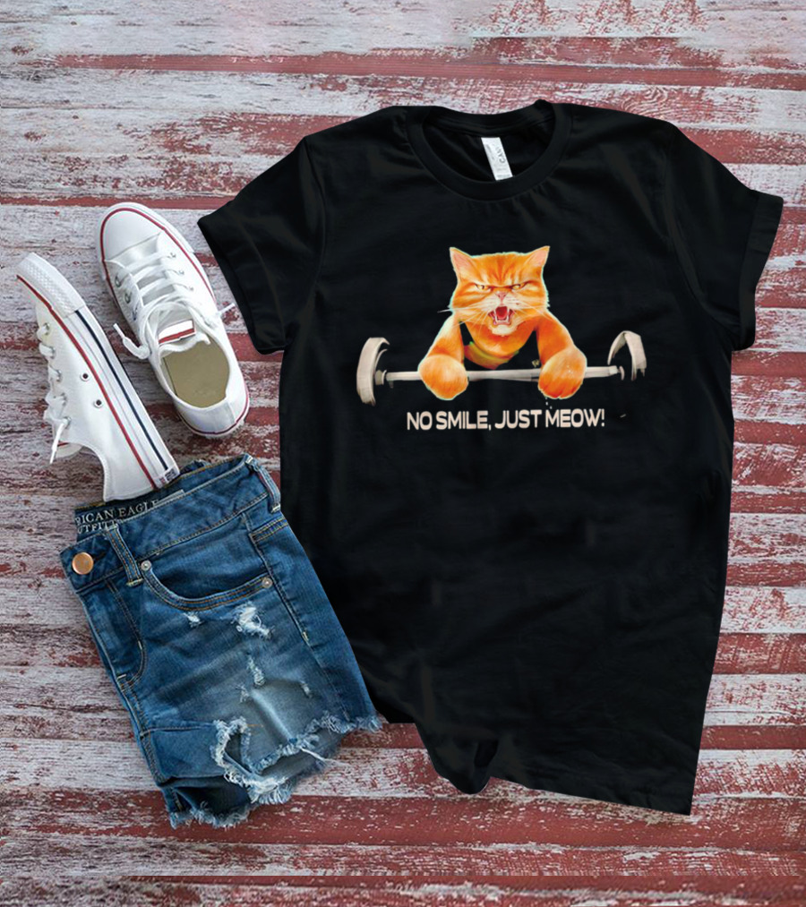No Smile Just Meow Weightlifting Cat T-Shirt