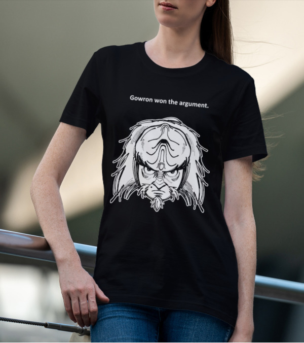 Gowron Won The Argument Star Trek Klingon Warrior T-Shirt