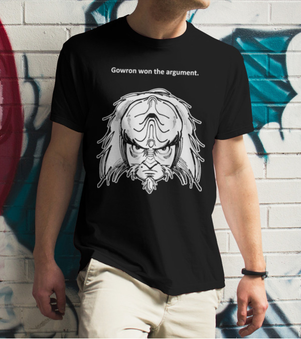 Gowron Won The Argument Star Trek Klingon Warrior T-Shirt