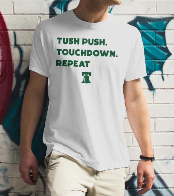 Philadelphia Eagles Tush Push Touchdown Repeat Liberty Bell T-Shirt