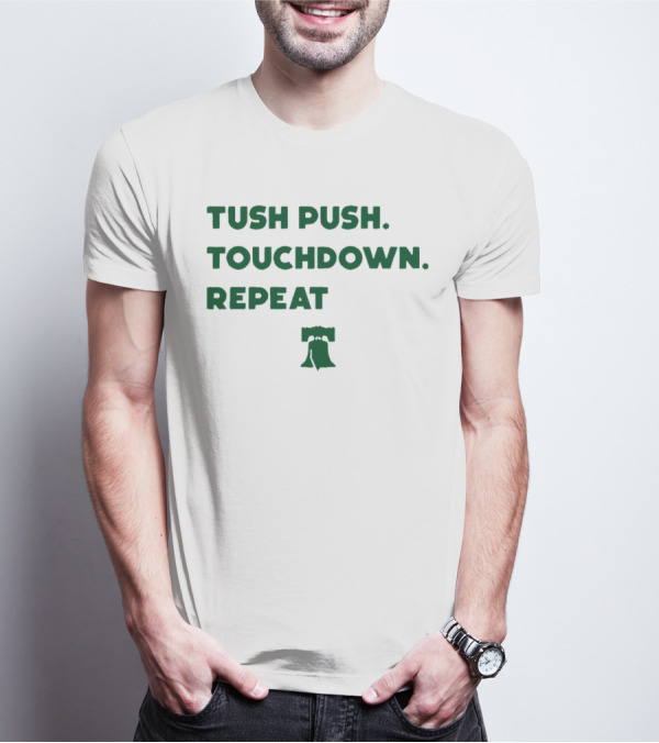 Philadelphia Eagles Tush Push Touchdown Repeat Liberty Bell T-Shirt