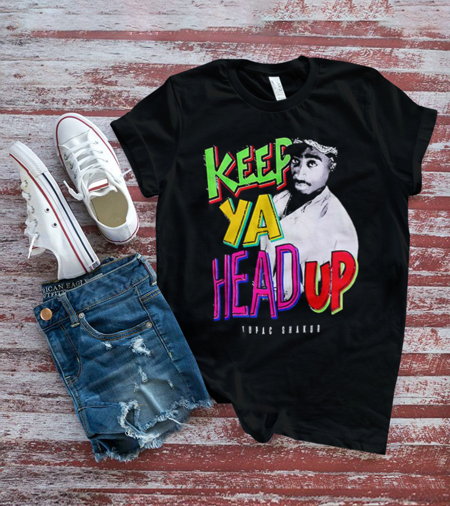 Keep Ya Head Up Tupac Shakur Vibrant T-Shirt