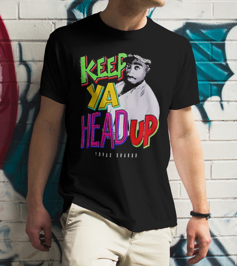 Keep Ya Head Up Tupac Shakur Vibrant T-Shirt