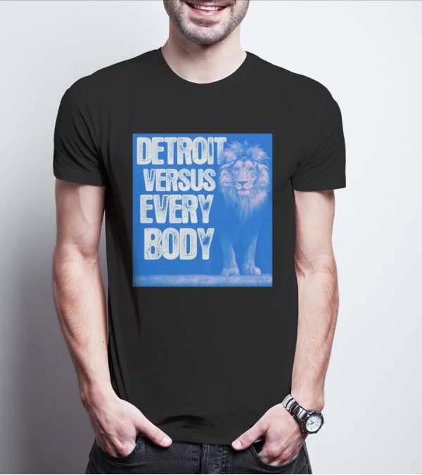 Detroit Lions Versus Everybody Lion T-Shirt