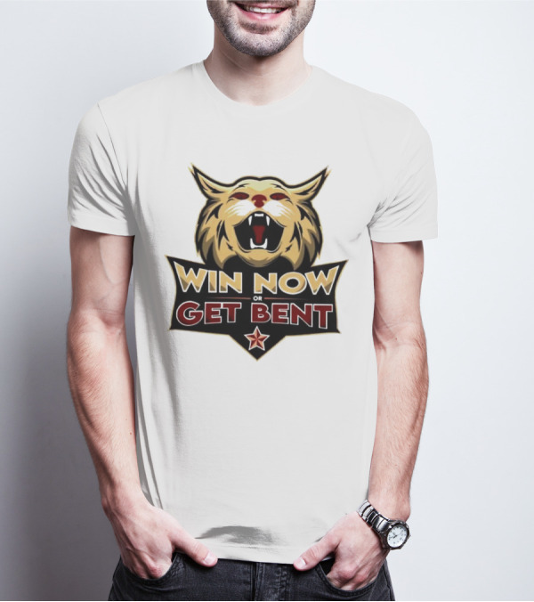 Win Now Or Get Bent Fierce Wildcat Face T-Shirt