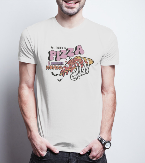 All I Need Is Pizza And Horror Movies Skeleton Hand Bats T-Shirt