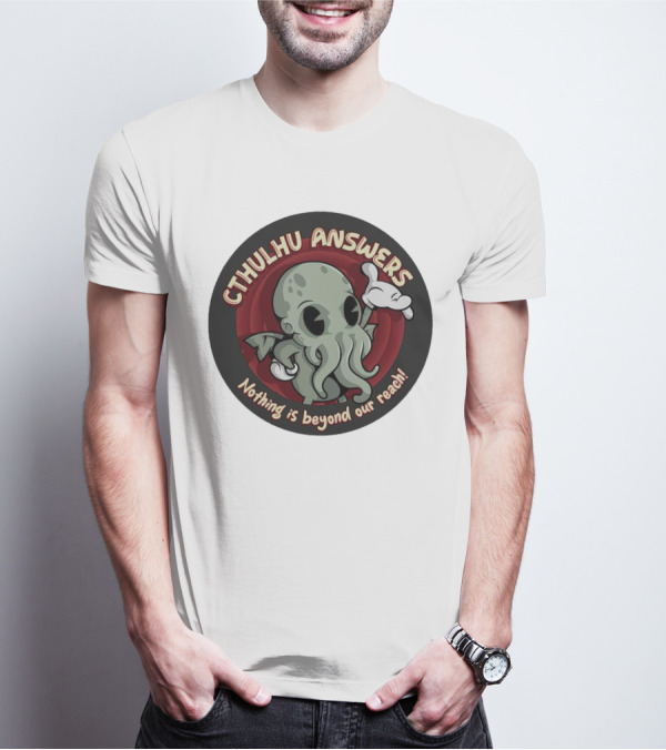 Cthulhu Answers Nothing Is Beyond Our Reach Cartoon T-Shirt