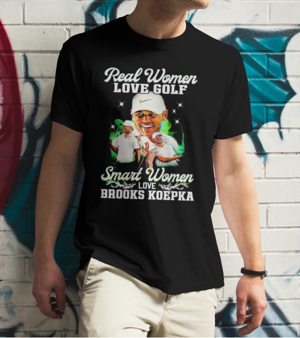 Real Women Love Golf Smart Women Love Brooks Koepka Golf T-Shirt