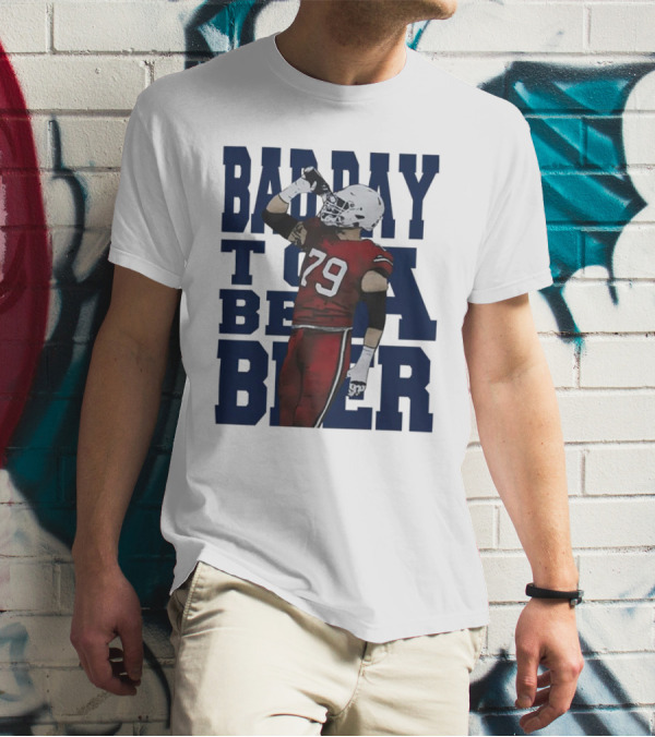 Spencer Brown Buffalo Bills 79 Bad Day To Be A Beer T-Shirt