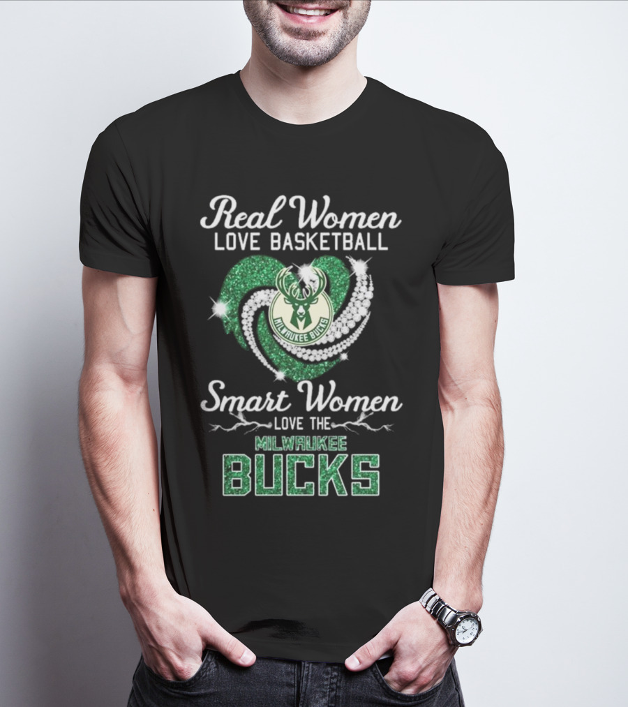 Real Women Love Basketball Smart Women Love The Milwaukee Bucks Sparkling T-Shirt