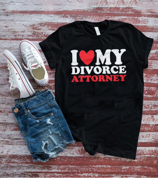 I Heart My Divorce Attorney T-Shirt