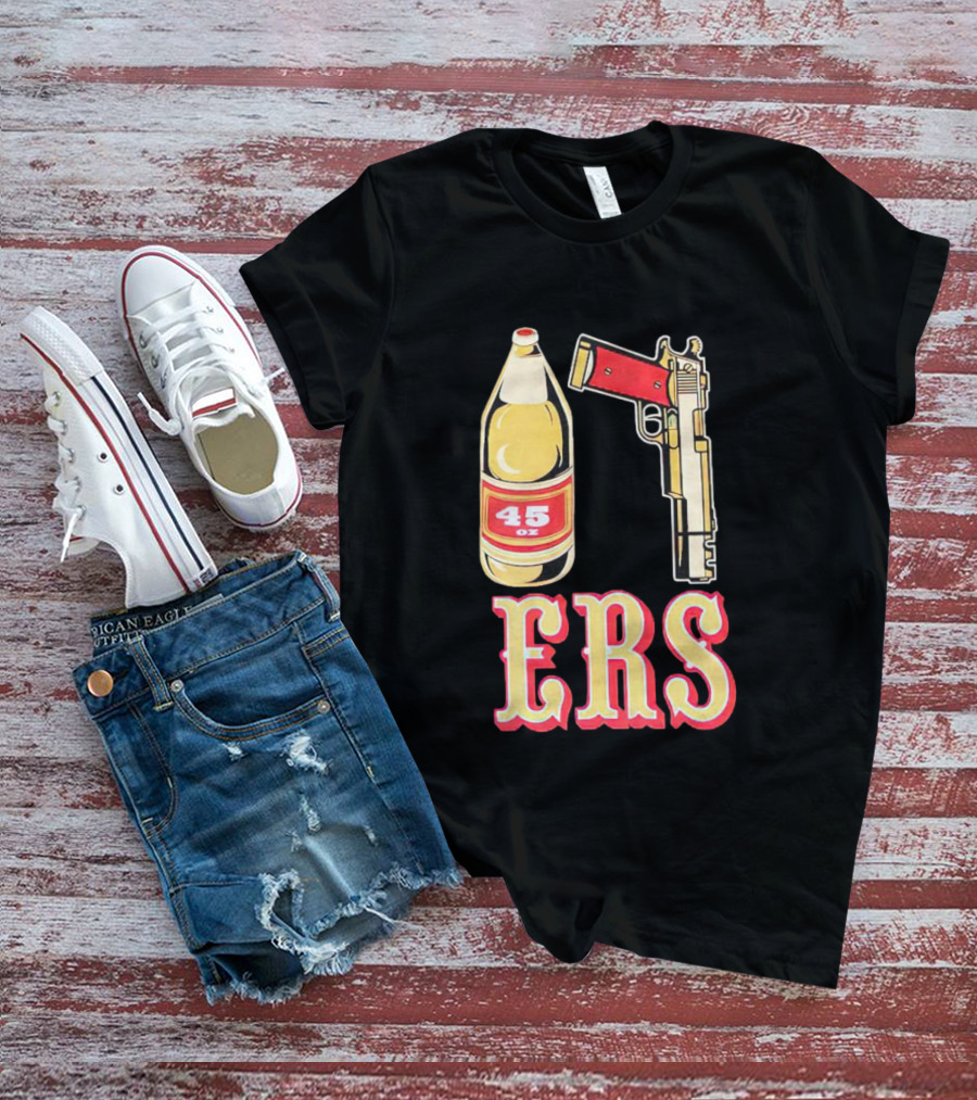 San Francisco 49ers 45 Oz Beer And Gun E R S T-Shirt