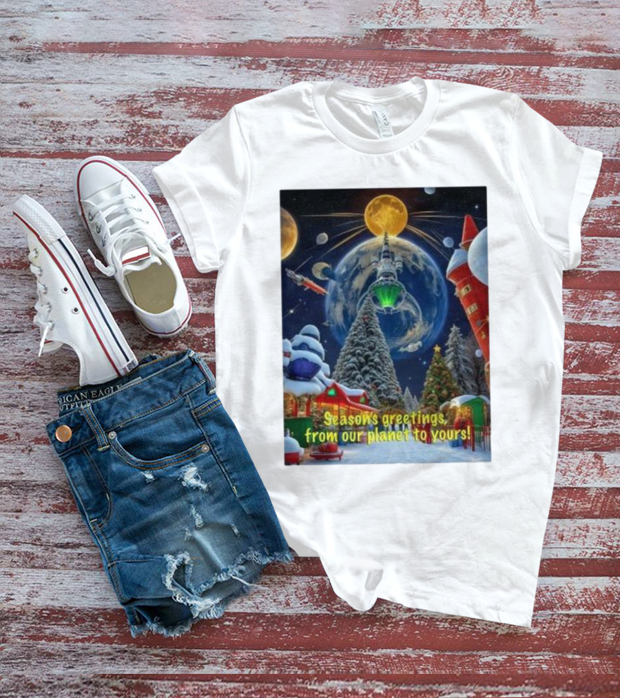 Season’s Greetings From Our Planet To Yours Christmas Scene With Snowy Trees And Space Elements T-Shirt