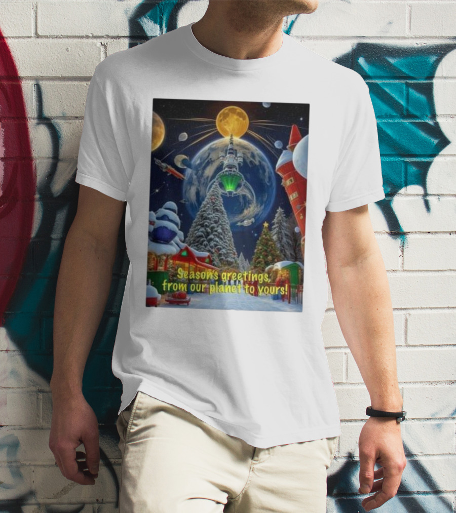 Season’s Greetings From Our Planet To Yours Christmas Scene With Snowy Trees And Space Elements T-Shirt