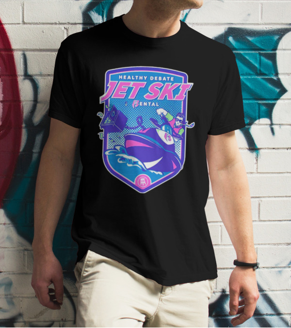 Healthy Debate Jet Ski Rental Fun Adventure T-Shirt