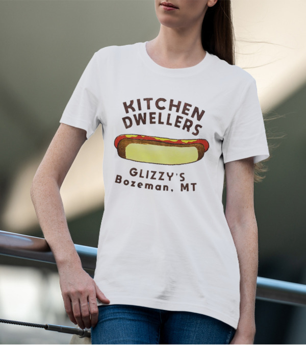Kitchen Dwellers Glizzy's Bozeman MT Hot Dog T-Shirt