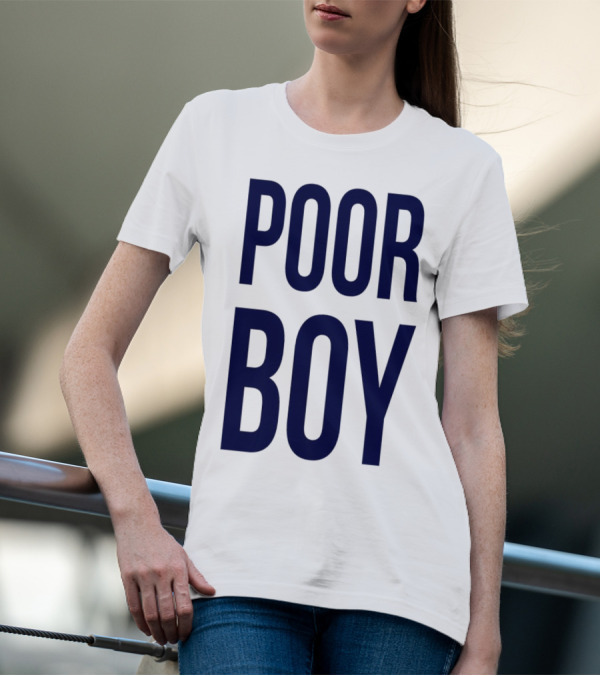POOR BOY T-Shirt