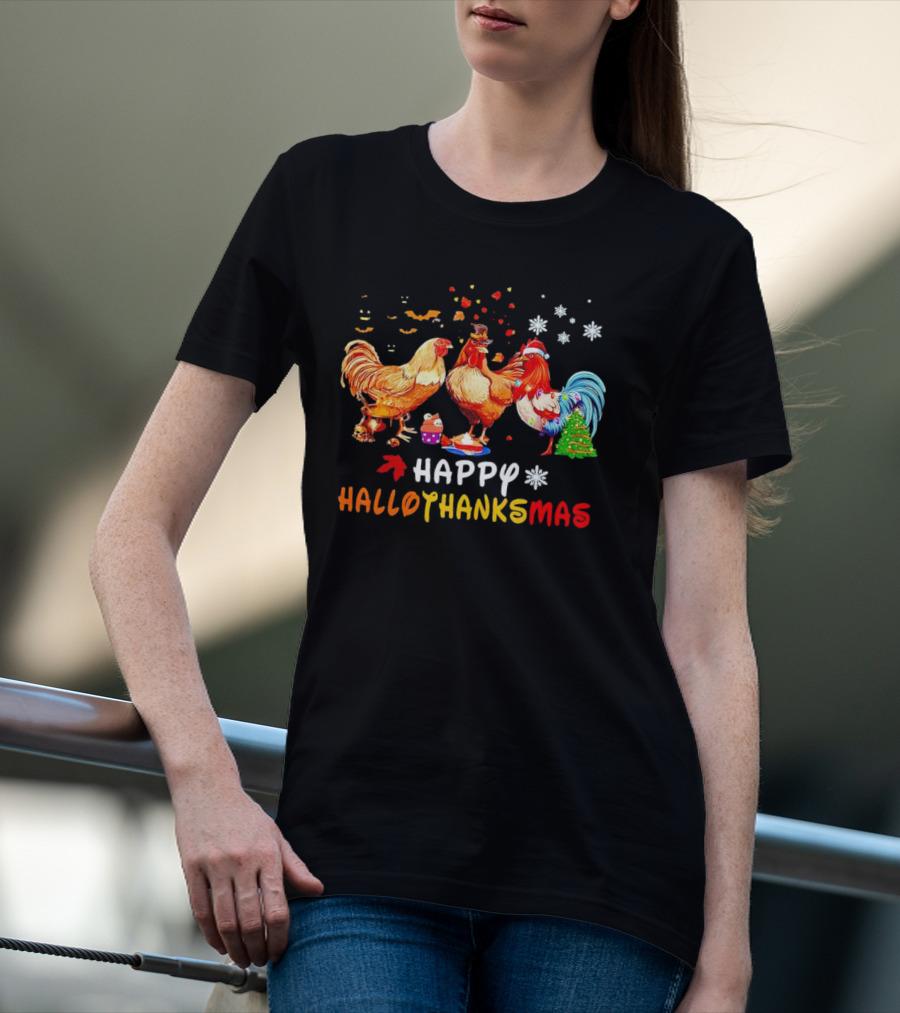 Happy Hallothanksmas Chickens Halloween Thanksgiving Christmas Rooster Festive Humor T-Shirt