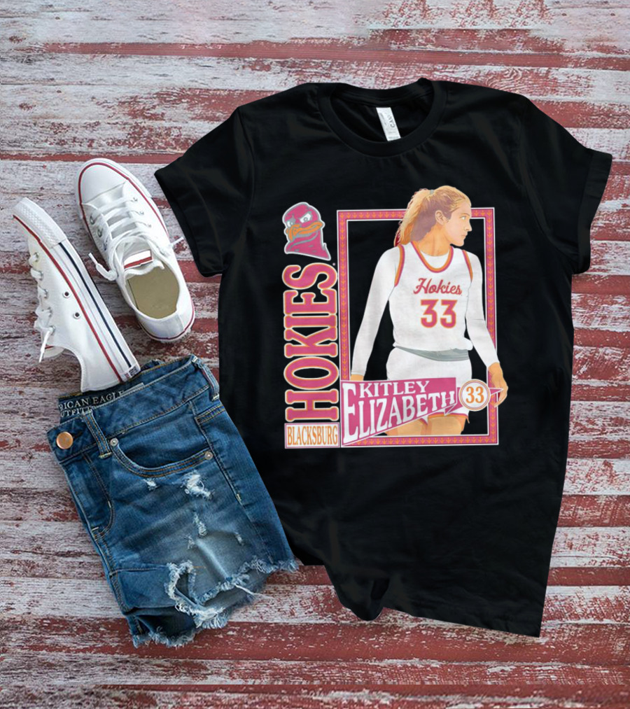 Elizabeth Kitley 33 Virginia Tech Hokies Basketball Blacksburg T-Shirt