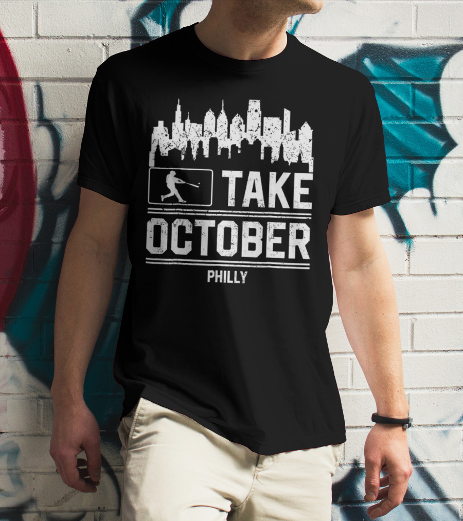 Take October Philly Philadelphia Baseball City Skyline T-Shirt