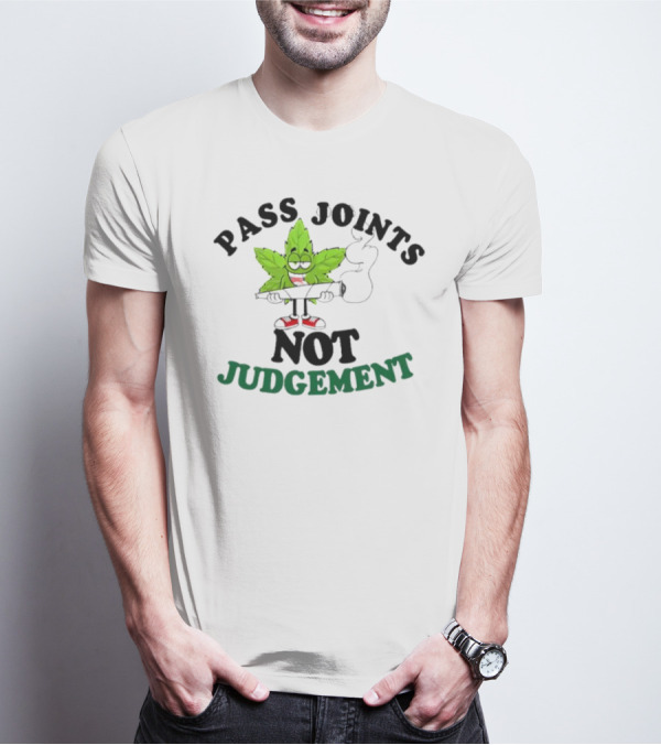 PASS JOINTS NOT JUDGEMENT Cartoon Leaf Holding Joint T-Shirt