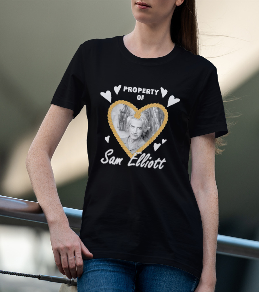 Property Of Sam Elliott Heart Rope Frame T-Shirt