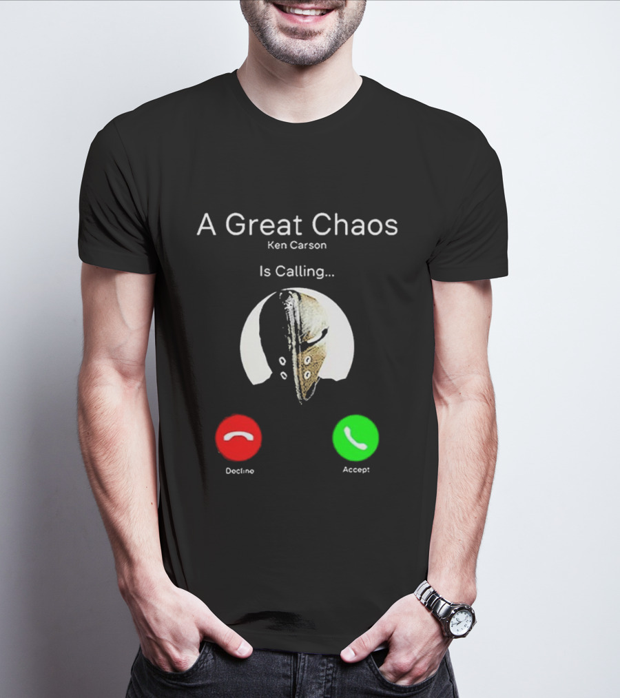 A Great Chaos Ken Carson Is Calling Decline Accept T-Shirt