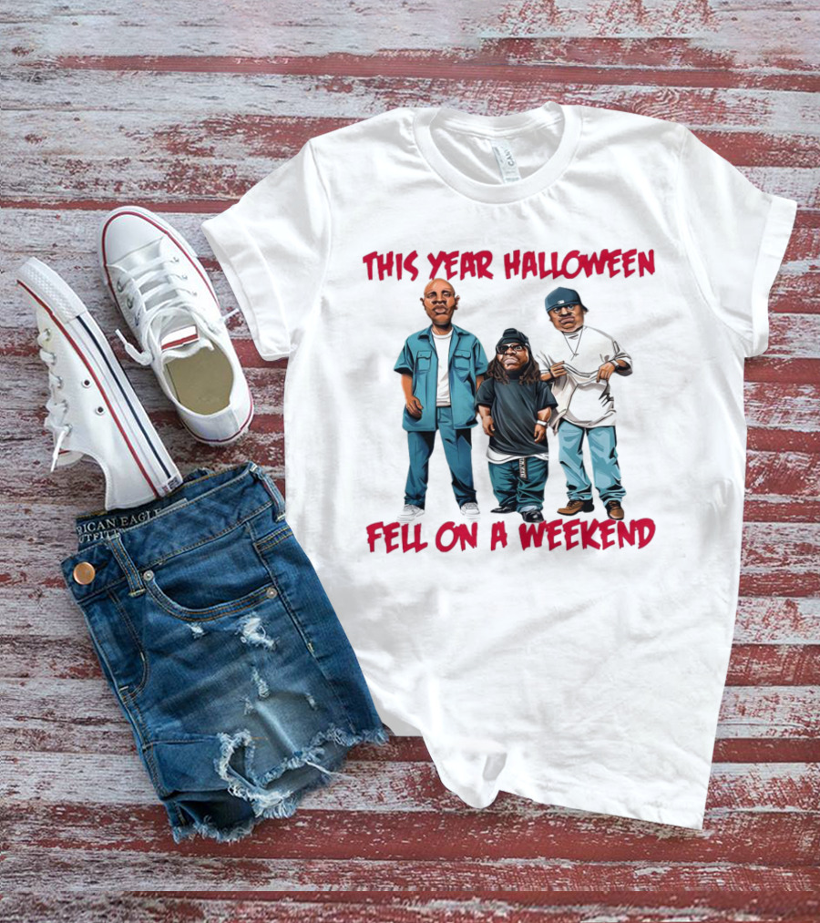 This Year Halloween Fell On A Weekend Trio In Hip-Hop T-Shirt