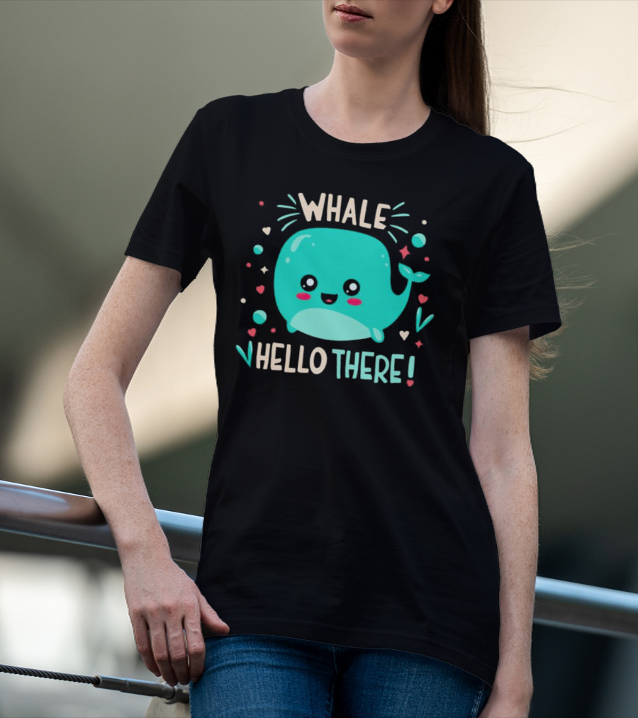Whale Hello There Cute Cartoon Aqua Whale Design With Hearts And Stars T-Shirt