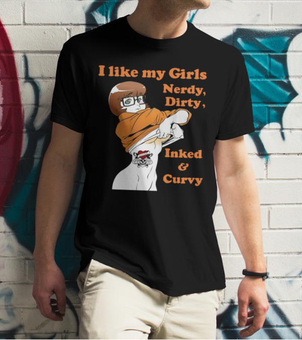 I Like My Girls Nerdy Dirty Inked And Curvy Velma Dinkley Tattoo T-Shirt