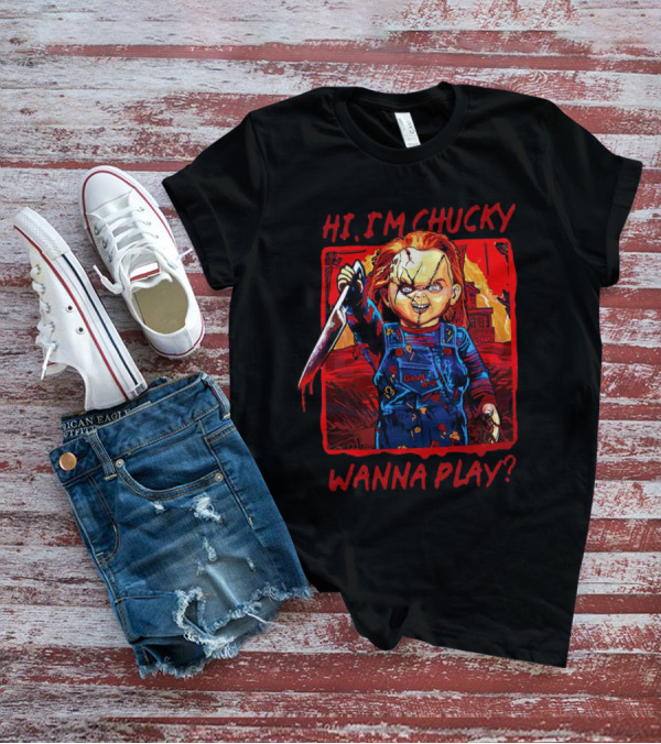 Hi I'm Chucky Wanna Play Creepy Doll With Knife And Overalls T-Shirt