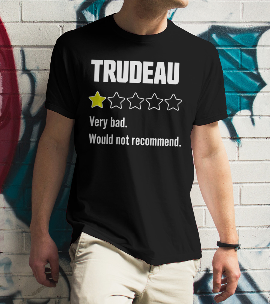 TRUDEAU One Star Very Bad Would Not Recommend Rating Review T-Shirt