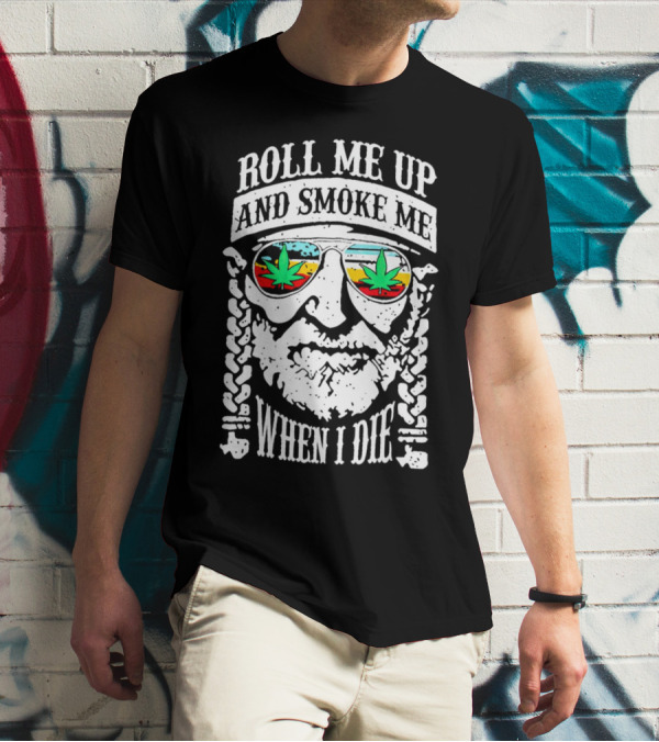 Roll Me Up And Smoke Me When I Die Weed Sunglasses Braided Beard T-Shirt
