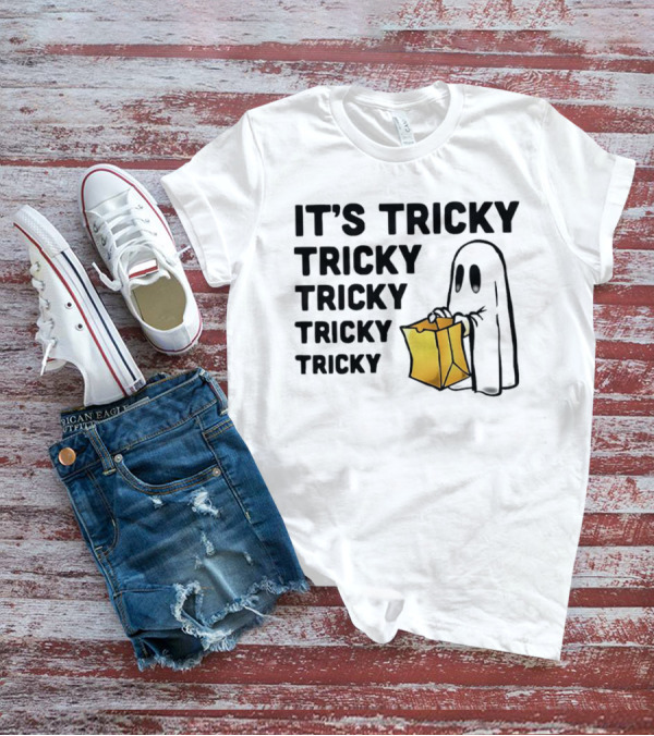 IT'S TRICKY TRICKY TRICKY TRICKY TRICKY HALLOWEEN GHOST WITH CANDY BAG T-Shirt