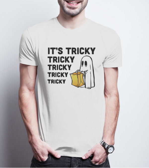IT'S TRICKY TRICKY TRICKY TRICKY TRICKY HALLOWEEN GHOST WITH CANDY BAG T-Shirt