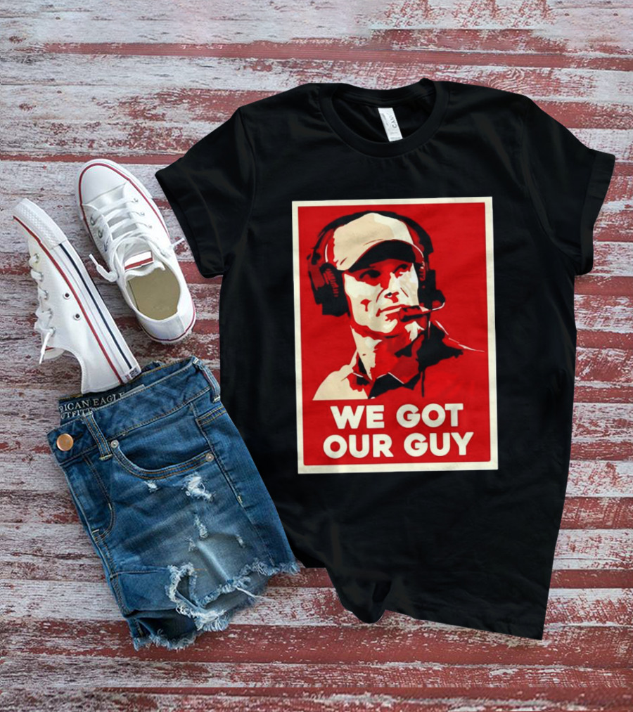 We Got Our Guy Brent Venables Oklahoma Sooners T-Shirt