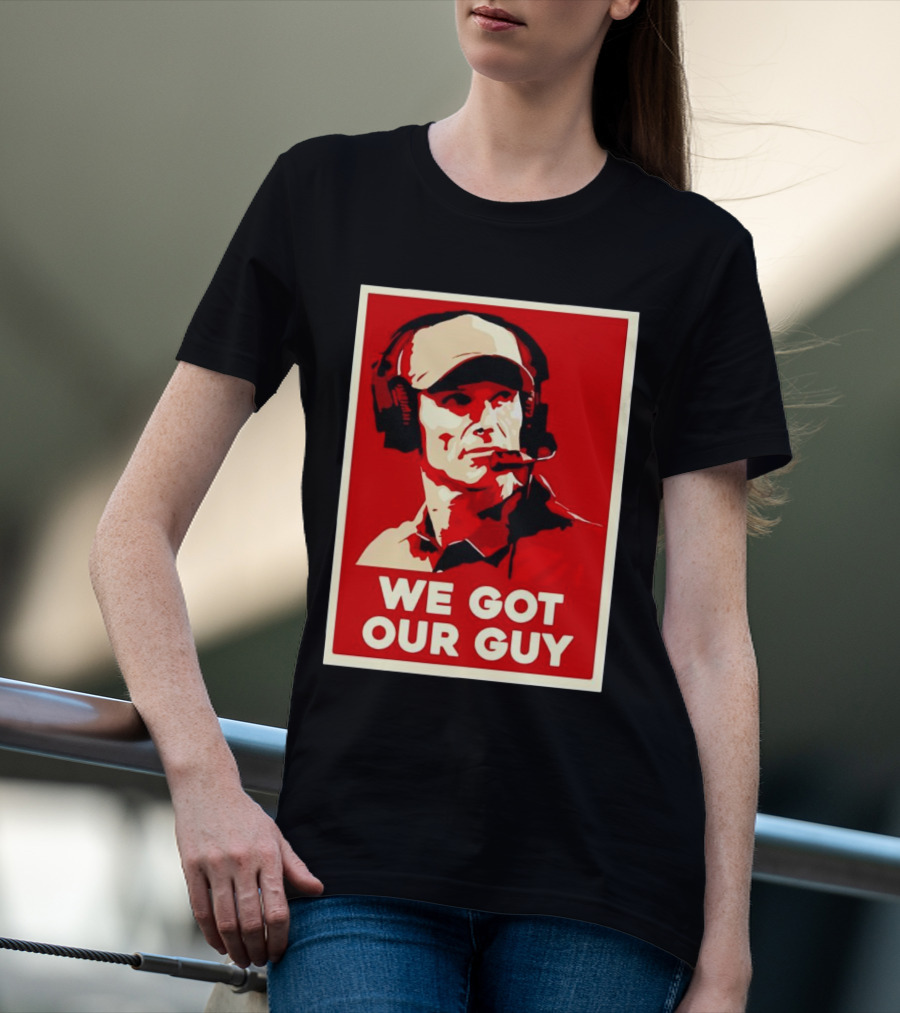 We Got Our Guy Brent Venables Oklahoma Sooners T-Shirt