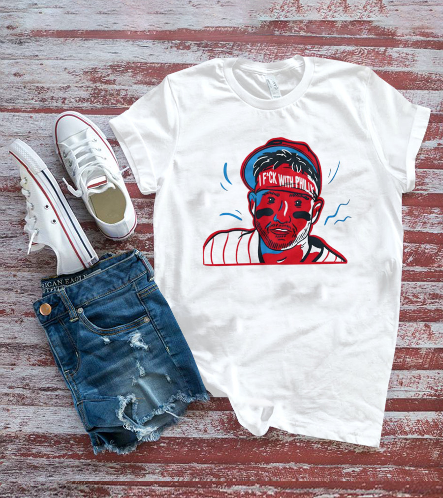 I Fck With Philly Philadelphia Phillies Cartoon Player Fan T-Shirt