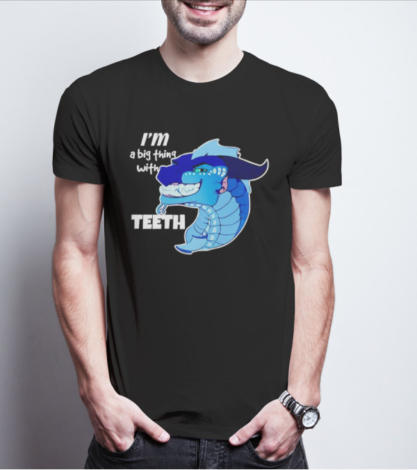 I'm A Big Thing With Teeth Blue Cartoon Dragon Head T-Shirt