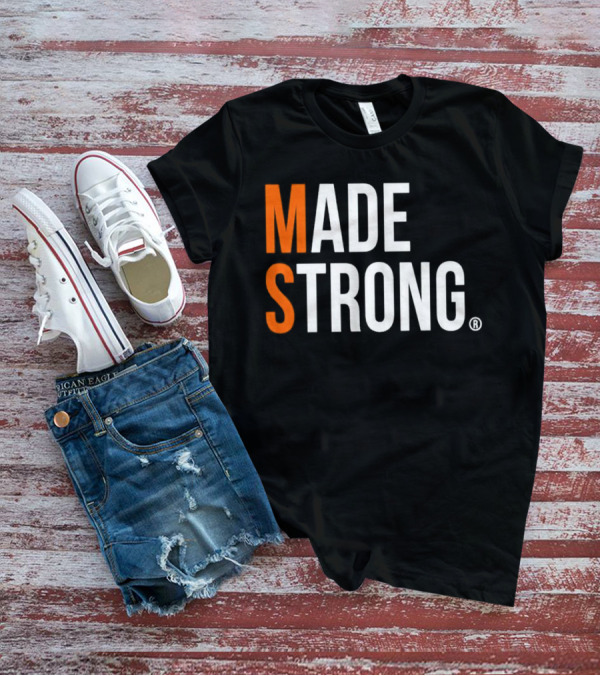 MS Made Strong T-Shirt