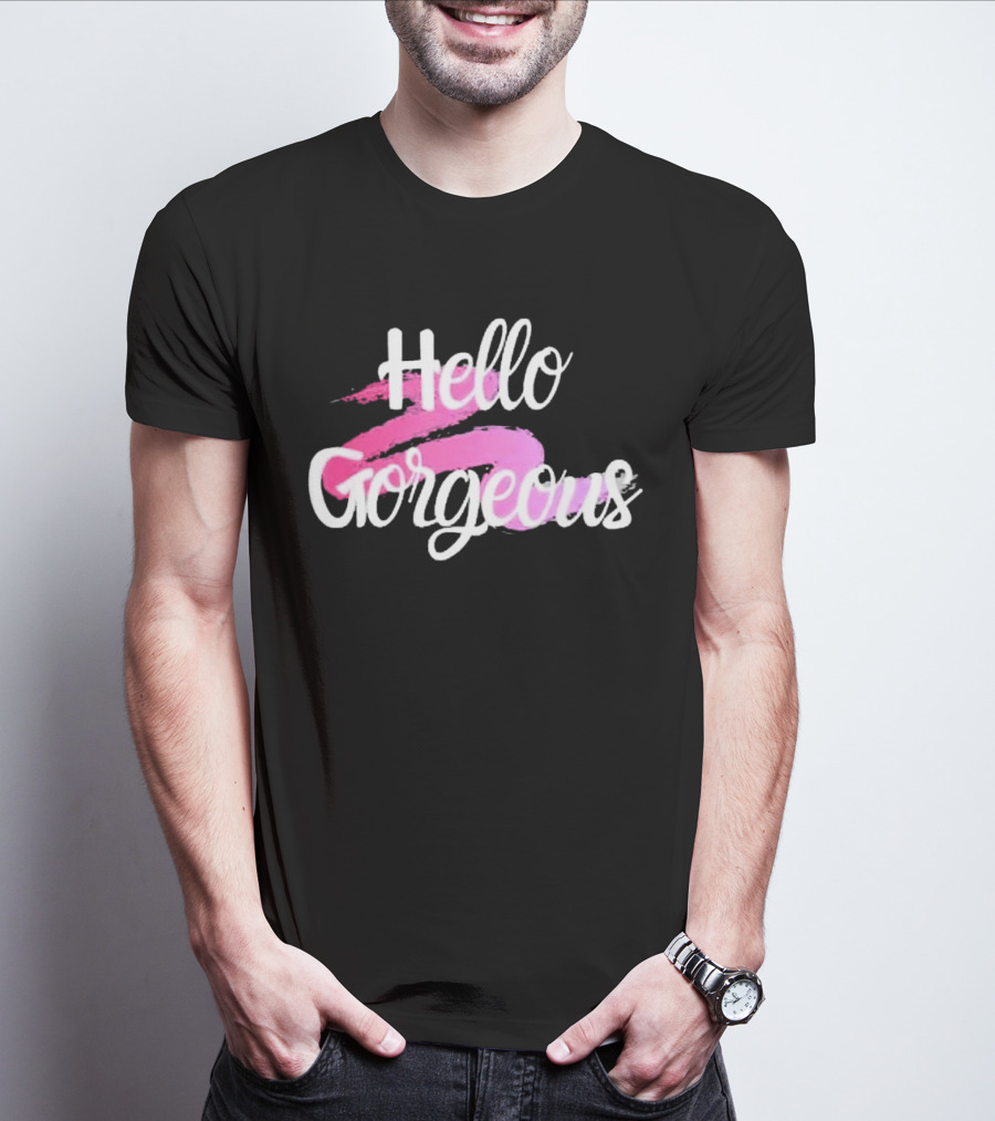 Hello Gorgeous Pink Brushstroke T-Shirt